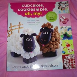 Cupcakes, Cookies & Pie, Oh, my! Book - Karen Tack